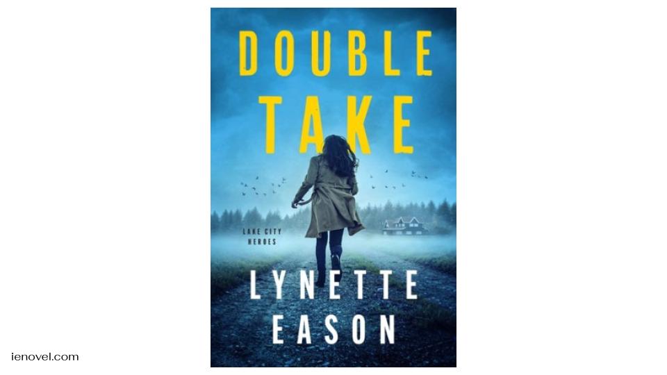 Double Take โดย Lynette Eason Double Takeเป็นชื่อที่น่าสนใจเรื่องแรกในซีรีส์ระทึกขวัญโรแมนติกเรื่องใหม่ของ Lynette Eason เรื่อง Lake City Heroes 