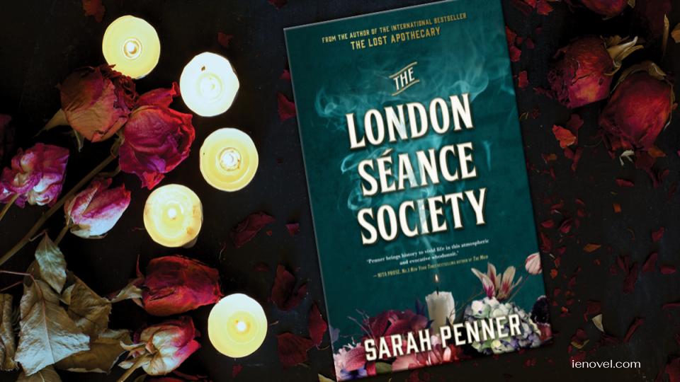 The London Séance Society เป็นนวนิยายอิงประวัติศาสตร์เรื่องใหม่ที่สร้างบรรยากาศโดย Sarah Penner นวนิยายเรื่องแรกนับตั้งแต่เปิดตัวในปี 2021 เรื่องThe Lost Apothecary