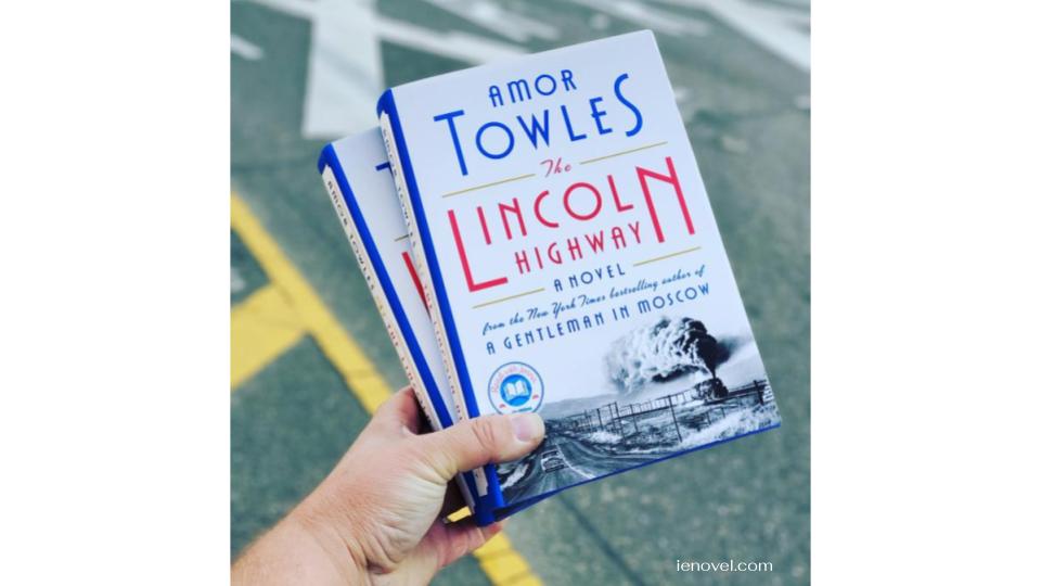 The Lincoln Highway โดย Amor Towles เต็มไปด้วยตัวละครที่มีเสน่ห์ แต่ผู้อ่านจากต่างประเทศอาจพบว่า Americana ที่เต็มไปด้วยอารมณ์ล่อลวงน้อยกว่า