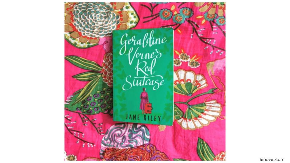 Geraldine Verne’s Red Suitcase ของ Geraldine Verneนวนิยายเรื่องที่สองของ Jane Riley เป็นหนึ่งในหนังสือที่ยืนยันชีวิตอย่างแท้จริงท่ามกลางการตีพิมพ์ uplit มากมายในตลาดปัจจุบัน