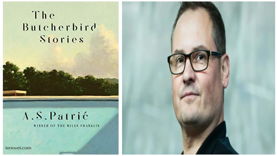 The Butcherbird Stories โดย AS Patric ผู้เขียนรางวัล Miles Franklin เรื่องราวนี้เผยให้เห็นผู้แต่งซึ่งเป็นที่รู้จักเป็นอย่างดีจากนวนิยายที่ได้รับรางวัลของเขาในฐานะผู้เชี่ยวชาญด้านรูปแบบเรื่องสั้นอย่างแท้จริง