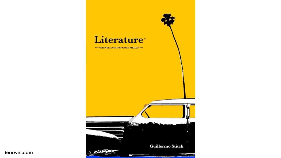 Literature ® คือผลงานนวนิยายเรื่องแรกของ Guillermo Stitch ซึ่งเป็นหนังสือที่อ่านได้อย่างชาญฉลาดและน่าดึงดูด