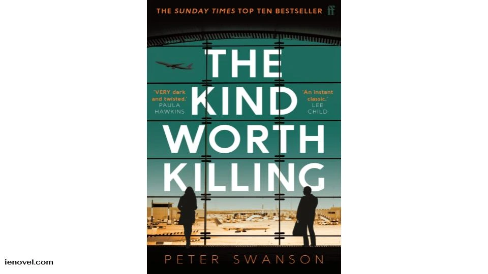 The Kind Worth Killing